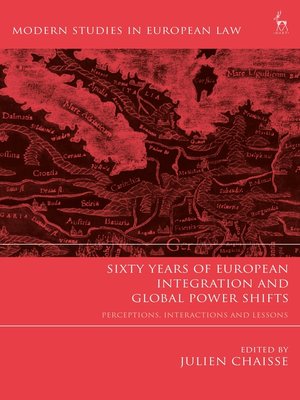 cover image of Sixty Years of European Integration and Global Power Shifts